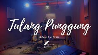 TULANG PUNGGUNG - IBRANI PANDEAN -  DI BALIK MUSIK