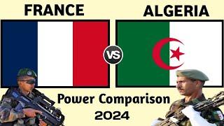 France vs Algeria military power comparison 2024  Algeria vs France military  world military power