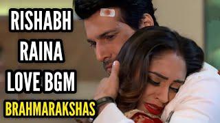 Rishabh-Raina Love BGM  Ep 12  Brahmarakshas