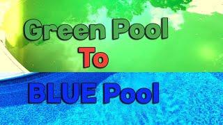 Quick Green Pool To Blue Pool