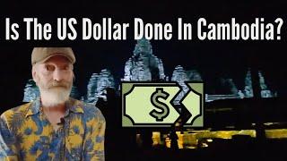 Is USD Being Phased Out In Cambodia?