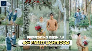 50+ PRESET LIGHTROOM TERBARU 2022  PREWEDDING KEKINIAN  LIGHTROOM TUTORIAL