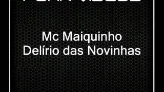 Mc Maiquinho   Delírio das Novinhas { Dj Douglas }   YouTube