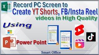 How to Record PC Screen for YouTube Shorts Reels and TikTok  With MS Power Point