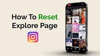 How To Reset Instagram Explore Page?