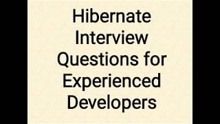 Hibernate Interview Questions for Experienced