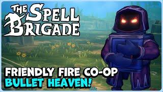 SIGNIFICANTLY IMPROVED Since the previous Demo  The Spell Brigade