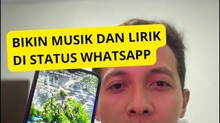 Buat status musik dan lirik di wa