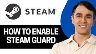 How To Enable Steam Guard Easy Method