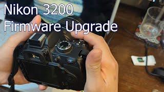 #20 Nikon 3200 Firmware Update
