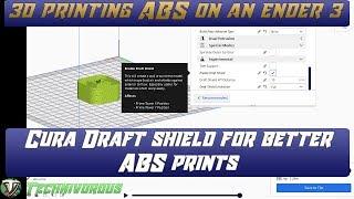 Cura draft shield for better ABS prints