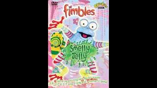 Opening and Closing to Fimbles Smelly Jelly UK DVD 2004