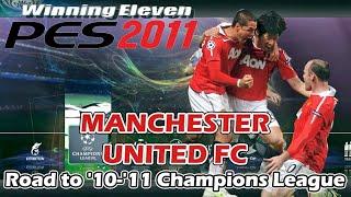 PS3 PES 2011 Manchester UTD All Goals in 10-11 Champions League