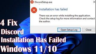 Discord Installation Has Failed On Windows 11 - 4 Fix How To