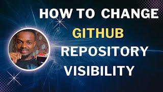 How to Change Repository Visibility in Github #github #githubactions