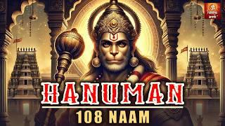 108 Naam of Hanuman Ji  Listen Daily to Remove Obstacles & Achieve Immense Success