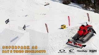 Superpark 22 at Crystal Mountain presented by Oakley — Day 5 Video Highlights