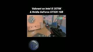 Valorant on i5 3570K & Nvidia GT520 1GB #valorant #i5 #valorantclips #gamingvideos #gaming #3570k