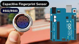 Capacitive Fingerprint Sensor Arduino Tutorial  R502R503 Fast & Best Fingerprint Scanner