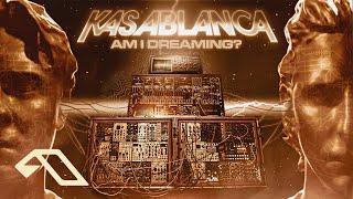 Kasablanca - Am I Dreaming? @Kasablanca