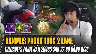 THEBAUFFS VÀ GIÁO ÁN RAMMUS PROXY 1 LÚC 2 LANE ĐẠT GẦN 200CS SAU 16 CỐ GẮNG 1VS9 GAME ĐẤU SIÊU KHÓ