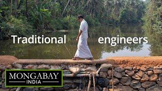 Traditional engineers reduce water stress Kattas of Kerala  Mongabay-India x ALT EFF