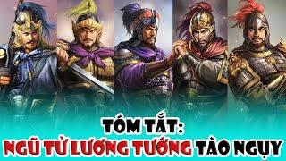 Ngũ Tử Lương Tướng Tào Ngụy Trương Liêu Nhạc Tiến Vu Cấm Trương Cáp Từ Hoảng  Tóm tắt lịch sử