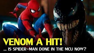 Venom is a hit so is Spider-man Finished in the MCU now?