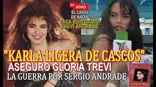 Gloria Trevi Aseguro que Karla de la Cuesta era Ligera de Cascos en una lucha por Sergio Andrade