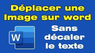 Comment mettre une image sur Word sans bouger le texte