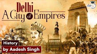 History of Delhi Why did Delhi Serve as the Capital of so Many Empires  Delhi Sultanate  StudyIQ