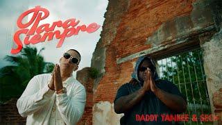 Daddy Yankee ft. Sech- Para Siempre Official Video
