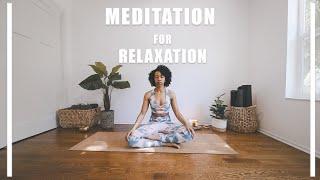 Meditation for Relaxation + Centering  10 Min