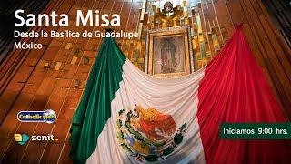 Misa de hoy desde la Basílica de Guadalupe . Martes 10septiembre2024 900 hrs.