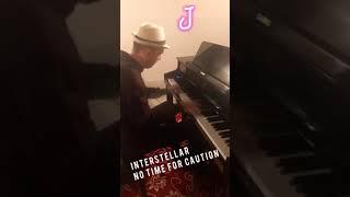 INTERSTELLAR Piano NO time for CAUTION