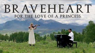 Braveheart Theme For the love of a Princess