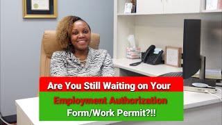 Tip for Work PermitEmployment Authorization Document Delay