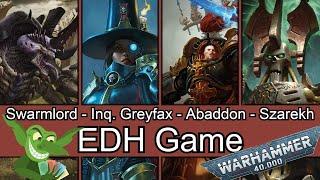 Whos the most grim dark? Swarmlord vs Greyfax vs Abaddon vs Szarekh #MTGxWH40K #edh #cmdr game play