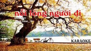 KARAOKE - NỖI LÒNG NGƯỜI ĐI ANH BẰNG - TONE NAM - D