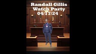 Randall B.Gillis Watch Party Only On Youtube 041724