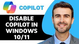 How to Disable Copilot in Windows 1011 in 2024  Microsoft Copilot Tutorial