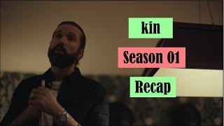 Kin Irish series Season 01 recap