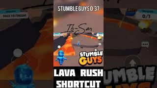 Shortcut Map Lava Rush - Stumble Guys