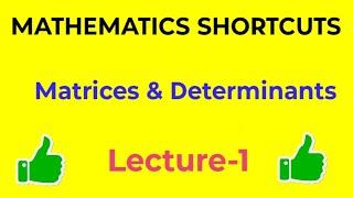 MATRICES AND DETERMINANTS SHORTCUTS-1