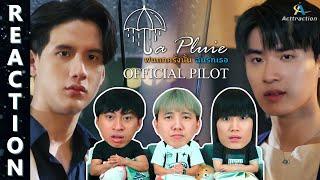 REACTION La Pluie ฝนตกครั้งนั้นฉันรักเธอ Official Pilot  IPOND TV