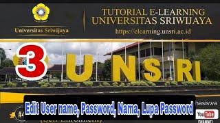 EDIT Username Password Nama Profil Uplod Foto Profil dan LUPA PASSWORD di E-Learning Unsri