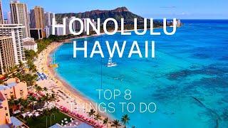 Top 8 Things to Do in Honolulu Hawaii