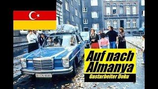 Gastarbeiter Doku - Auf nach Almanya - 60 Jahre Anwerbeabkommen mit der Türkei Gurbetciler