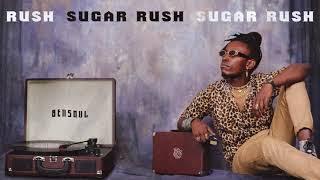 Bensoul - Sugar Rush Official Audio SMS Skiza 5802536 to 811