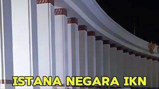 IKN TERKINI TENGOK PEKERJA ISTANA NEGARA IBU KOTA NUSANTARA LEMBUR MALAM 2300 WITA 21 Juli 2024